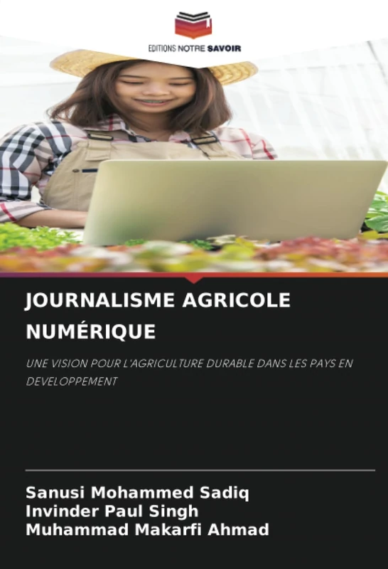 JOURNALISME AGRICOLE NUMÉRIQUE: UNE VISION POUR L'AGRICULTURE DURABLE DANS LES PAYS EN DEVELOPPEMENT - Image 1