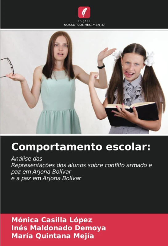 Comportamento escolar:: Análise dasRepresentações dos alunos sobre conflito armado e paz em Arjona Bolívare a paz em Arjona Bolívar - Image 1