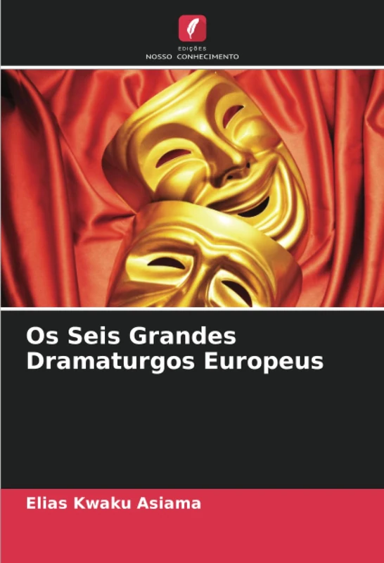 Os Seis Grandes Dramaturgos Europeus