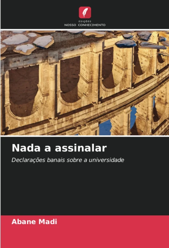 Nada a assinalar: Declarações banais sobre a universidade