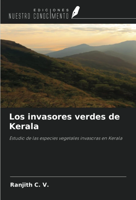 Los invasores verdes de Kerala: Estudio de las especies vegetales invasoras en Kerala