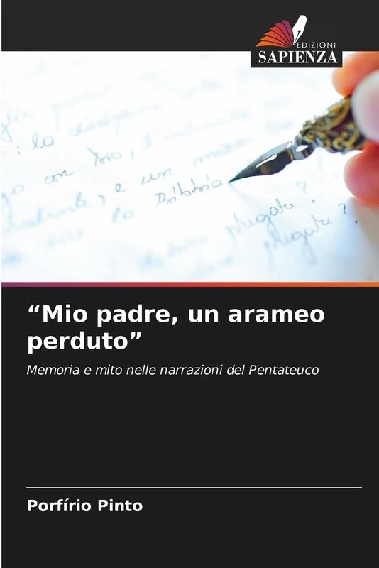 “Mio padre, un arameo perduto”: Memoria e mito nelle narrazioni del Pentateuco