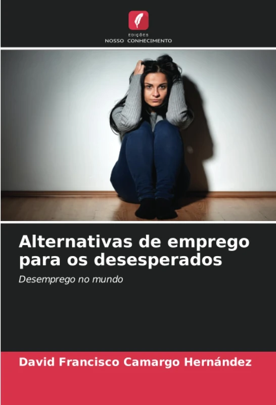 Alternativas de emprego para os desesperados: Desemprego no mundo - Image 1