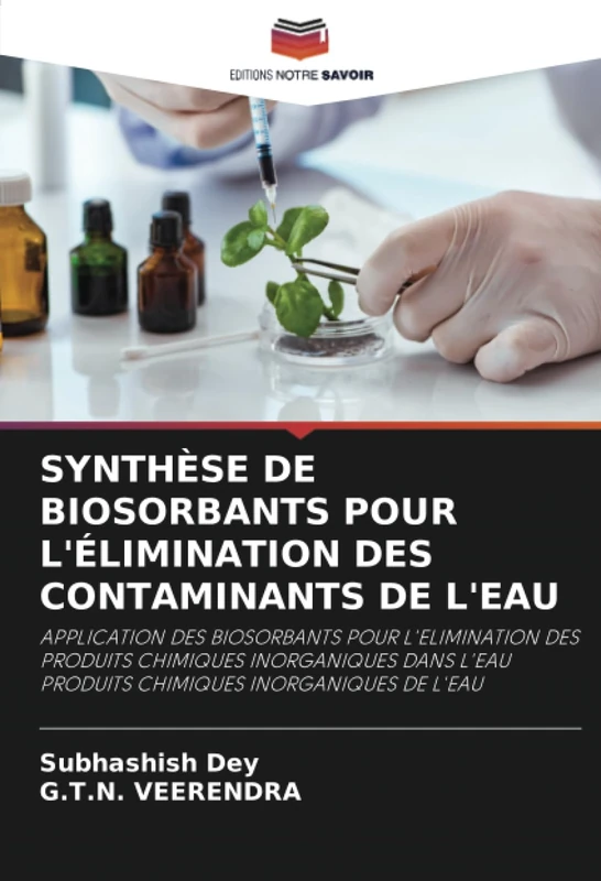 SYNTHÈSE DE BIOSORBANTS POUR L'ÉLIMINATION DES CONTAMINANTS DE L'EAU: APPLICATION DES BIOSORBANTS POUR L'ELIMINATION DES PRODUITS CHIMIQUES ... L'EAUPRODUITS CHIMIQUES INORGANIQUES DE L'EAU