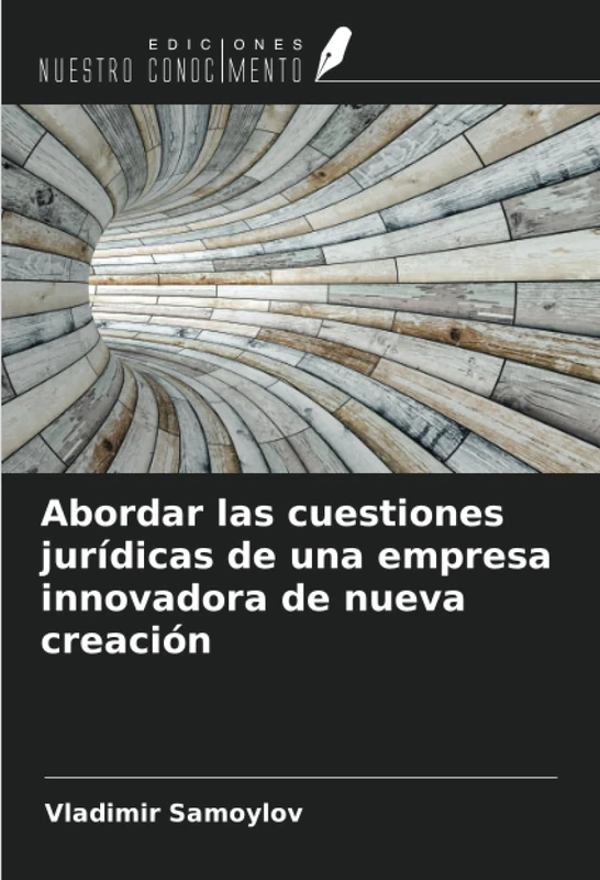 Abordar las cuestiones jurídicas de una empresa innovadora de nueva creación
