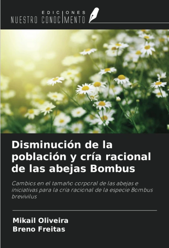 Disminución de la población y cría racional de las abejas Bombus: Cambios en el tamaño corporal de las abejas e iniciativas para la cría racional de la especie Bombus brevivilus
