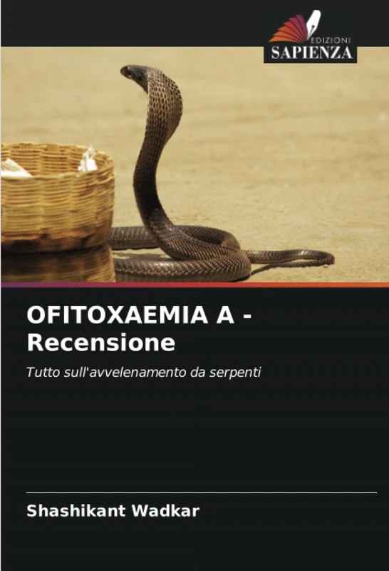OFITOXAEMIA A - Recensione: Tutto sull'avvelenamento da serpenti