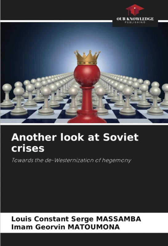 Another look at Soviet crises: Towards the de-Westernization of hegemony