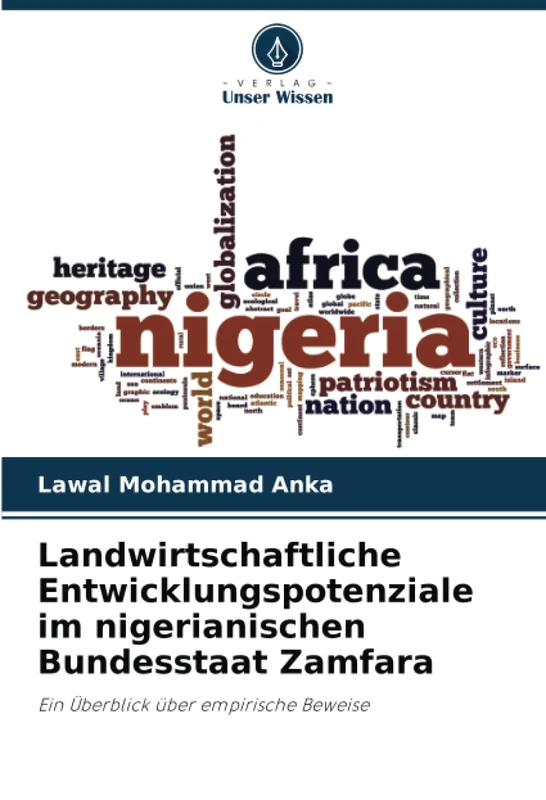 Landwirtschaftliche Entwicklungspotenziale im nigerianischen Bundesstaat Zamfara: Ein Überblick über empirische Beweise