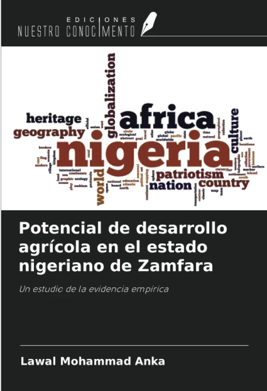 Potencial de desarrollo agrícola en el estado nigeriano de Zamfara: Un estudio de la evidencia empírica