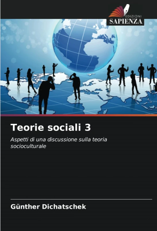 Teorie sociali 3: Aspetti di una discussione sulla teoria socioculturale