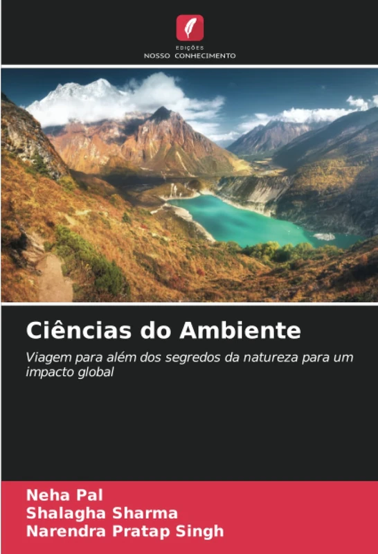 Ciências do Ambiente: Viagem para além dos segredos da natureza para um impacto global