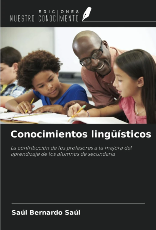 Conocimientos lingüísticos: La contribución de los profesores a la mejora del aprendizaje de los alumnos de secundaria
