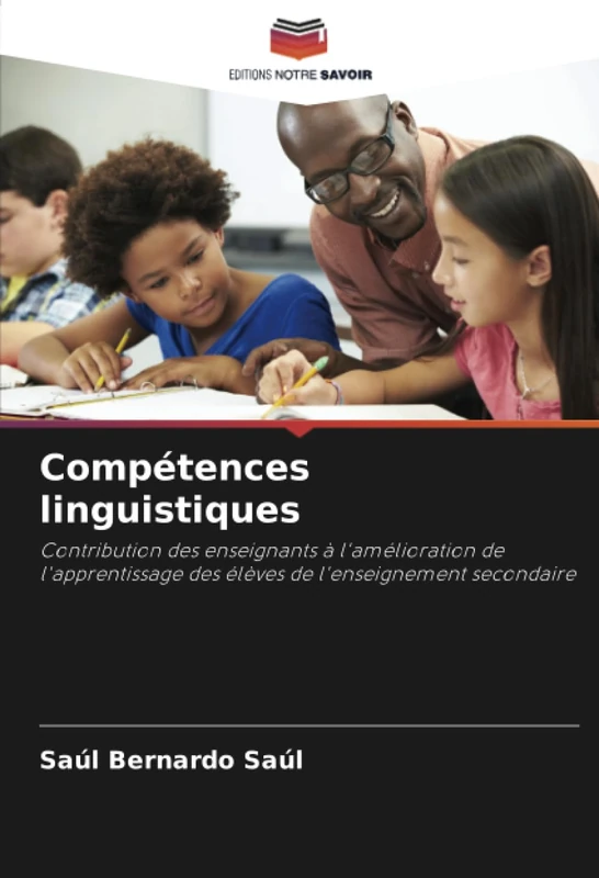 Compétences linguistiques: Contribution des enseignants à l'amélioration de l'apprentissage des élèves de l'enseignement secondaire