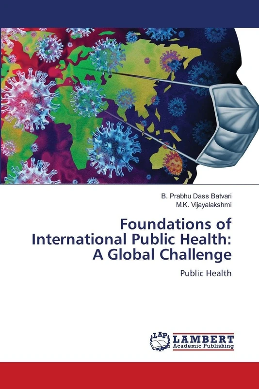 Foundations of International Public Health: A Global Challenge: Public Health