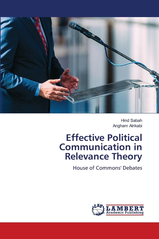 Effective Political Communication in Relevance Theory: House of Commons' Debates