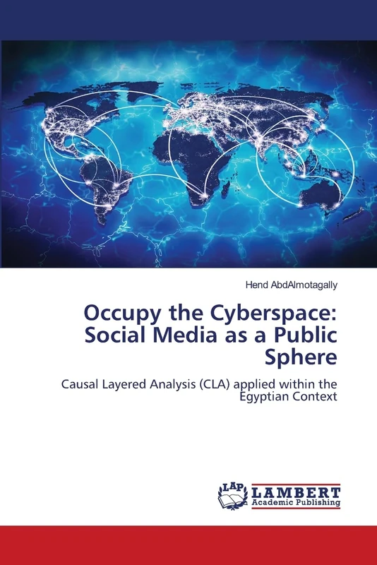 Occupy the Cyberspace: Social Media as a Public Sphere