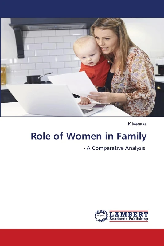 Role of Women in Family: - A Comparative Analysis