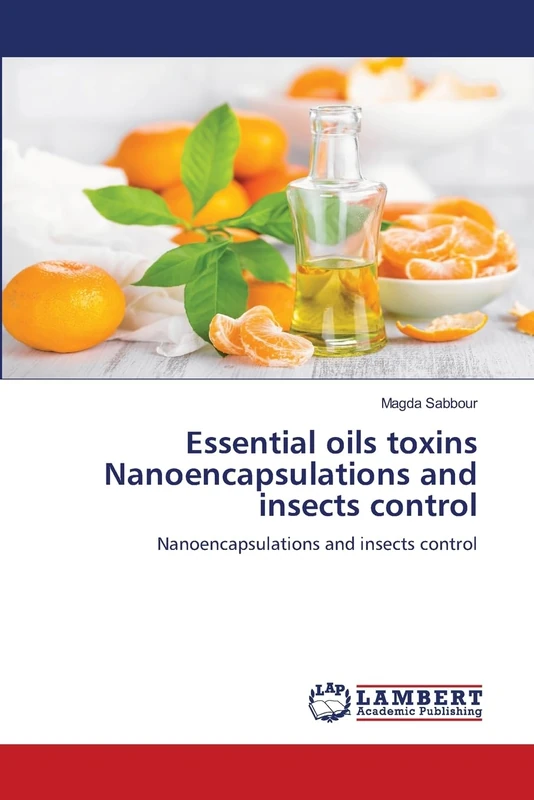 Essential oils toxins Nanoencapsulations and insects control