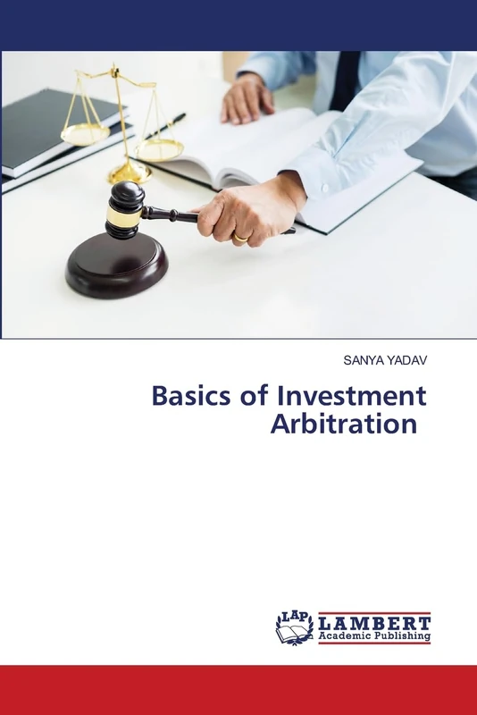 Basics of Investment Arbitration