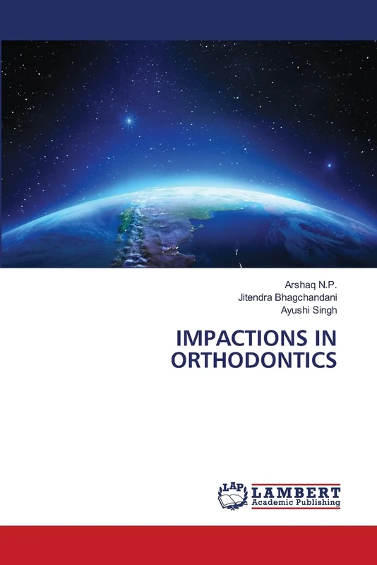 IMPACTIONS IN ORTHODONTICS