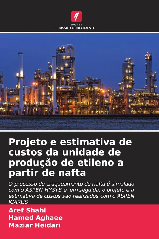 Projeto e estimativa de custos da unidade de produção de etileno a partir de nafta: O processo de craqueamento de nafta é simulado com o ASPEN HYSYS ... de custos são realizados com o ASPEN ICARUS