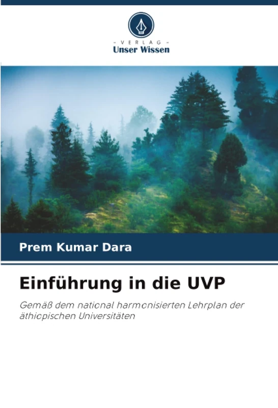 Einführung in die UVP: Gemäß dem national harmonisierten Lehrplan der äthiopischen Universitäten - Image 1