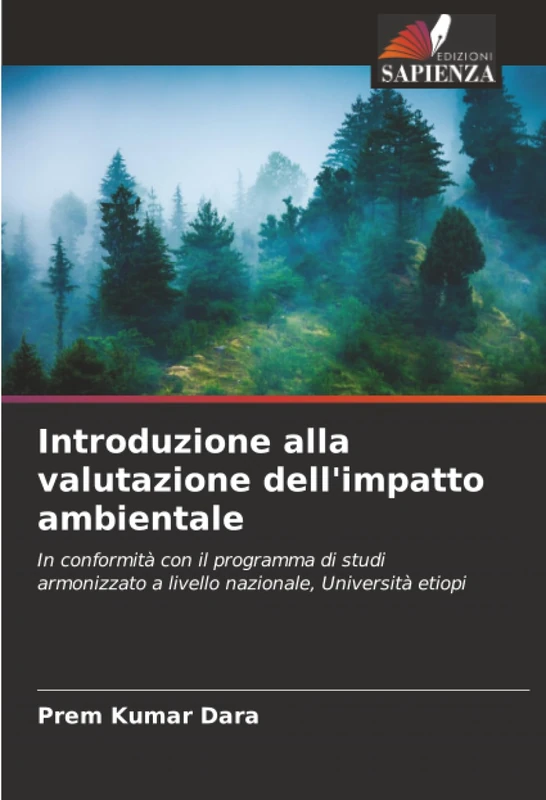 Introduzione alla valutazione dell'impatto ambientale: In conformità con il programma di studi armonizzato a livello nazionale, Università etiopi