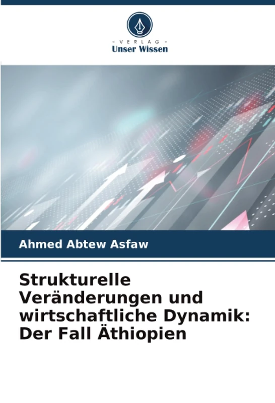 Strukturelle Veränderungen und wirtschaftliche Dynamik: Der Fall Äthiopien