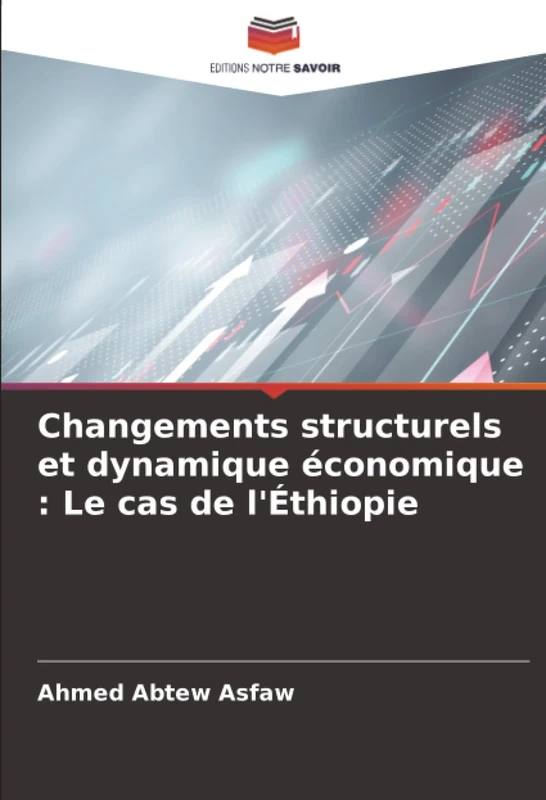 Changements structurels et dynamique économique : Le cas de l'Éthiopie