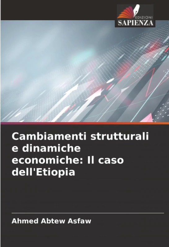 Cambiamenti strutturali e dinamiche economiche: Il caso dell'Etiopia