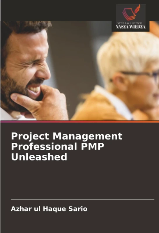 Project Management Professional PMP Unleashed
