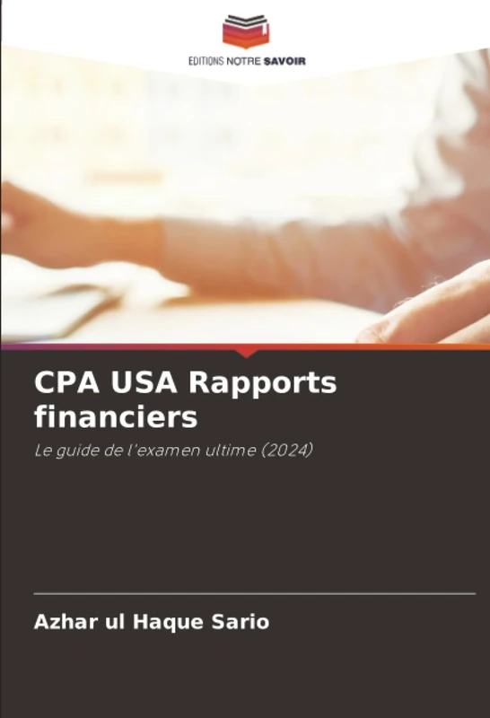 CPA USA Rapports financiers: Le guide de l'examen ultime (2024)