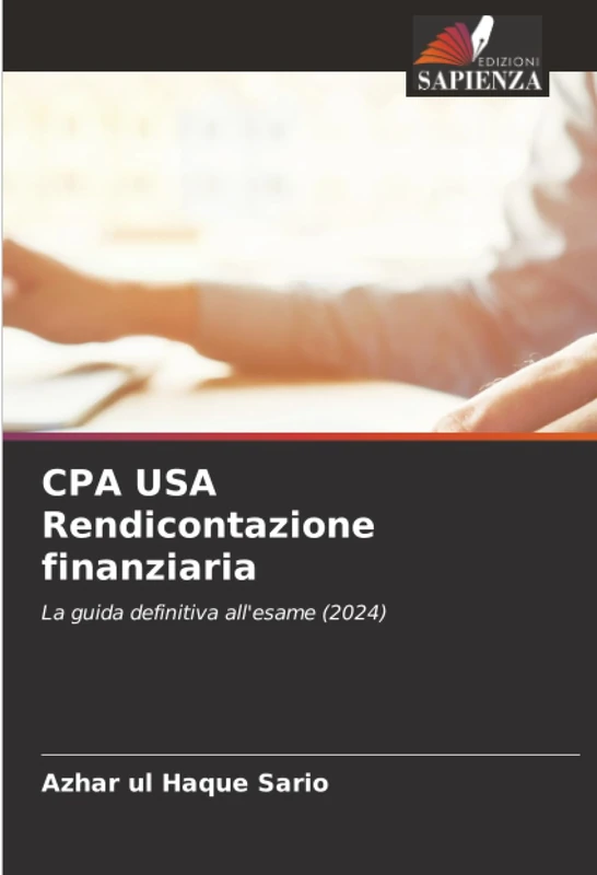 CPA USA Rendicontazione finanziaria: La guida definitiva all'esame (2024)