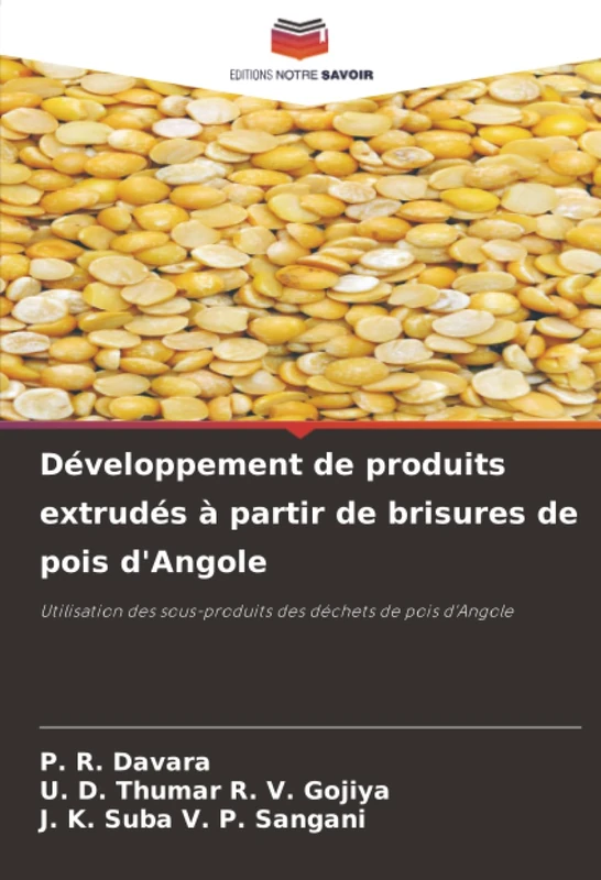 Développement de produits extrudés à partir de brisures de pois d'Angole: Utilisation des sous-produits des déchets de pois d'Angole