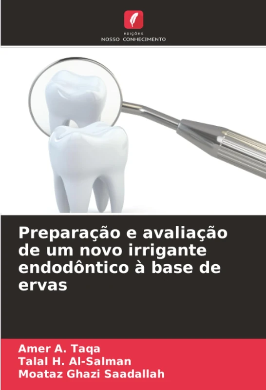 Preparação e avaliação de um novo irrigante endodôntico à base de ervas