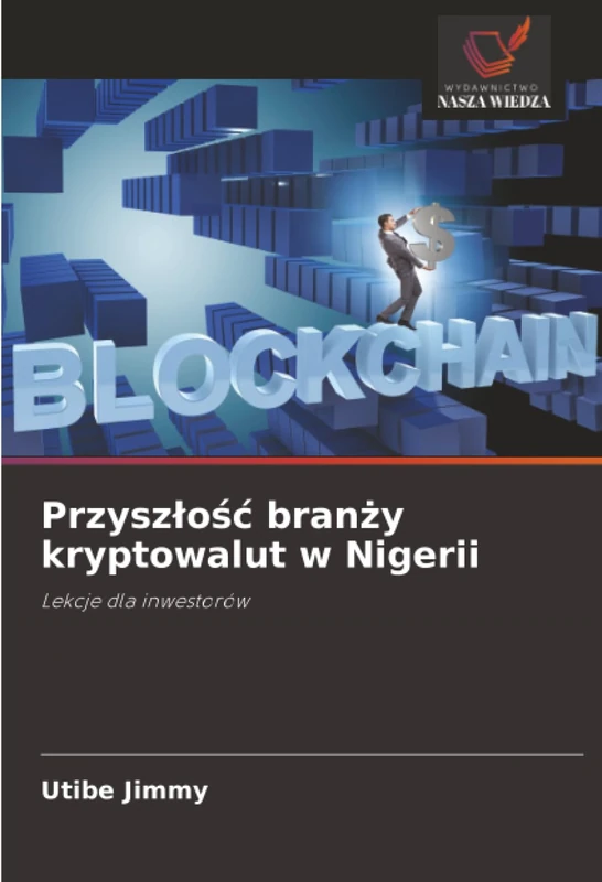 Przyszłość branży kryptowalut w Nigerii: Lekcje dla inwestorów