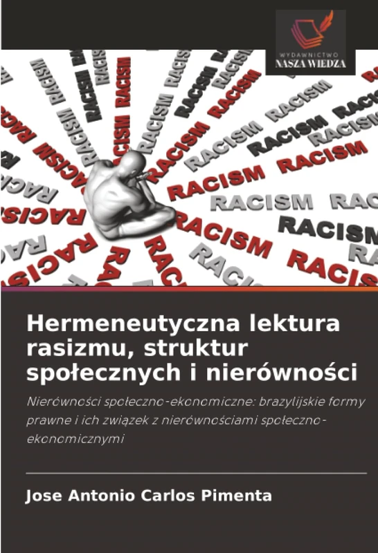 Hermeneutyczna lektura rasizmu, struktur społecznych i nierówności: Nierówności społeczno-ekonomiczne: brazylijskie formy prawne i ich związek z ... z nierówno¿ciami spo¿eczno-ekonomicznymi - Image 1