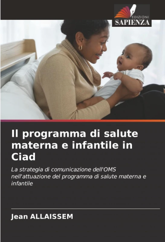 Il programma di salute materna e infantile in Ciad: La strategia di comunicazione dell'OMS nell'attuazione del programma di salute materna e infantile
