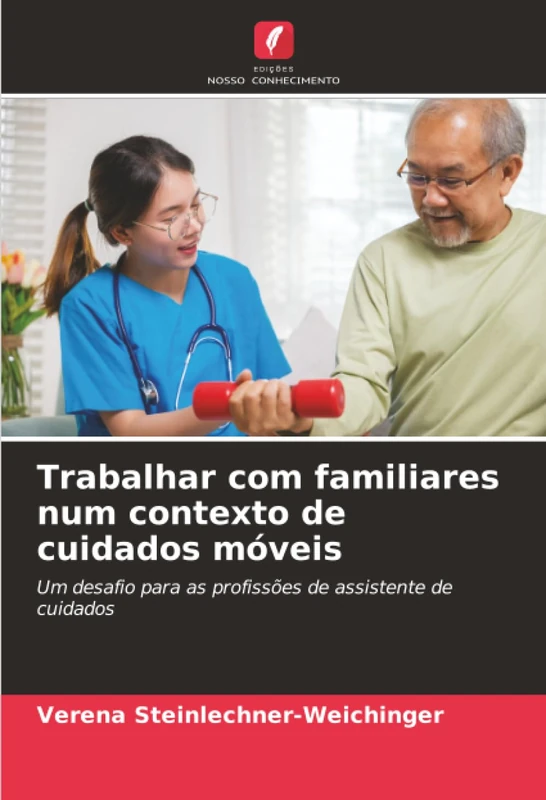 Trabalhar com familiares num contexto de cuidados móveis: Um desafio para as profissões de assistente de cuidados - Image 1