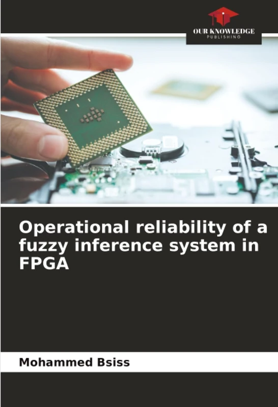 Operational reliability of a fuzzy inference system in FPGA