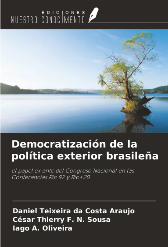 Democratización de la política exterior brasileña: el papel ex ante del Congreso Nacional en las Conferencias Río 92 y Río+20