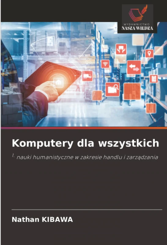 Komputery dla wszystkich: 1. nauki humanistyczne w zakresie handlu i zarządzania - Image 1