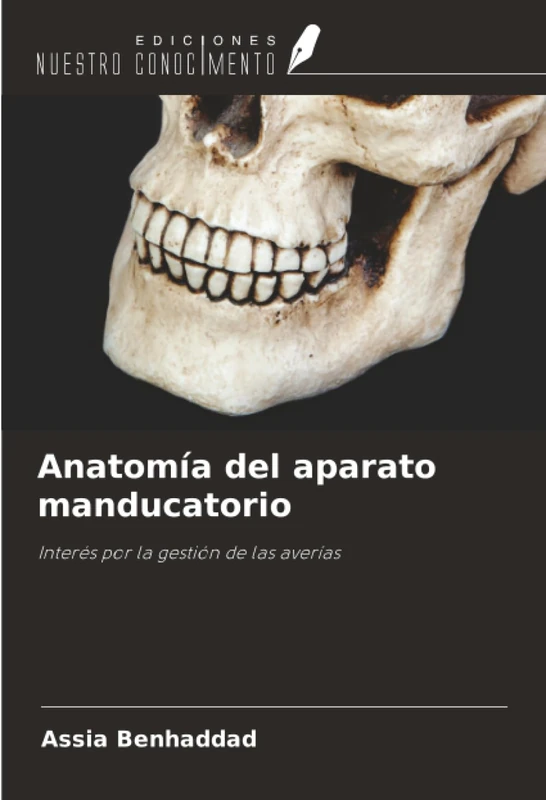 Anatomía del aparato manducatorio: Interés por la gestión de las averías