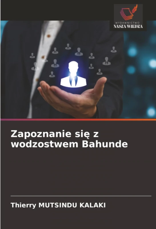 Zapoznanie się z wodzostwem Bahunde