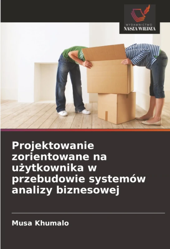 Projektowanie zorientowane na użytkownika w przebudowie systemów analizy biznesowej