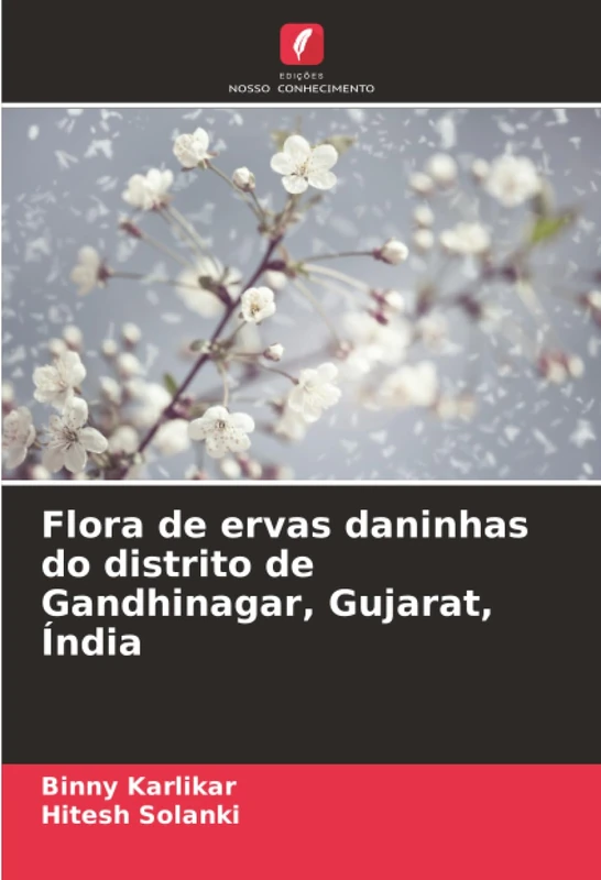 Flora de ervas daninhas do distrito de Gandhinagar, Gujarat, Índia