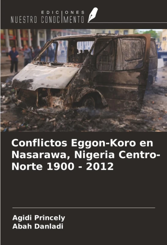 Conflictos Eggon-Koro en Nasarawa, Nigeria Centro-Norte 1900 - 2012