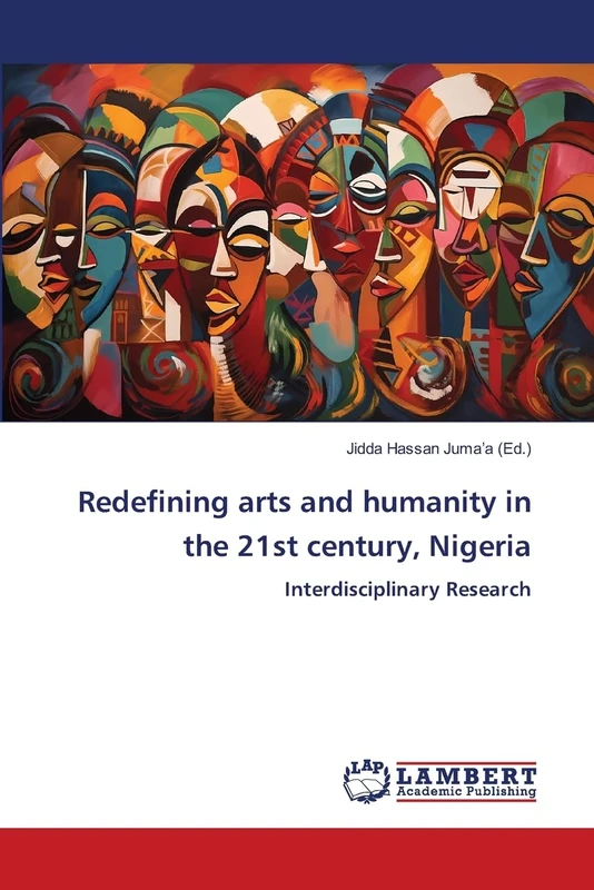 Redefining arts and humanity in the 21st century, Nigeria: Interdisciplinary Research