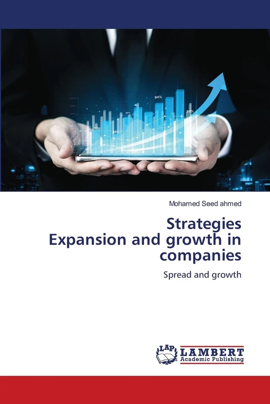Strategies Expansion and growth in companies: Spread and growth